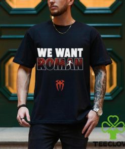 We Want Roman Shirt