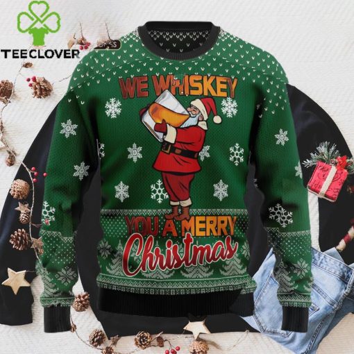 We Whiskey You A Merry Christmas Ugly Christmas Sweater Sweathoodie, sweater, longsleeve, shirt v-neck, t-shirt