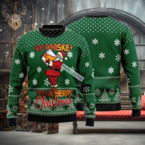 We Whiskey You A Merry Santa Drink Wine Xmas Sweaters For Ladies