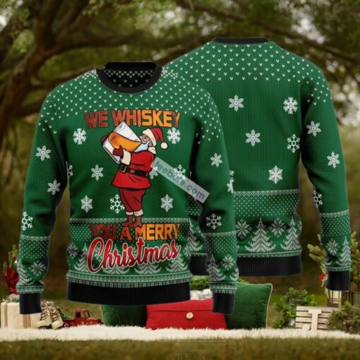 We Whiskey You A Merry Santa Drink Wine Xmas Sweaters For Ladies