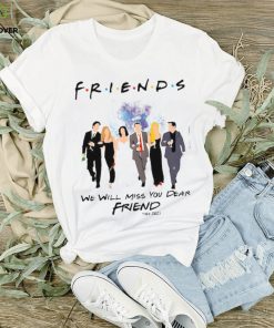 We Will Miss You Dear Friend RIP Matthew Perry Tshirt