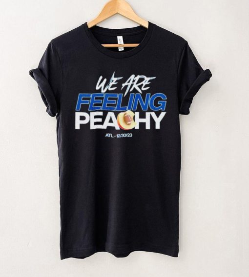 We are feeling peachy Peach Bowl ATL 12 30 23 hoodie, sweater, longsleeve, shirt v-neck, t-shirt