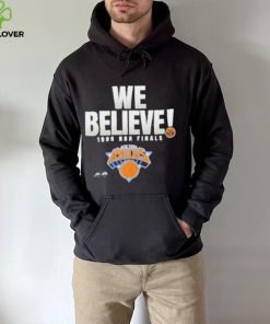 We believe 1999 NBA Finals New York Knicks shirt 1 We believe 1999 NBA Finals New York Knicks shirt