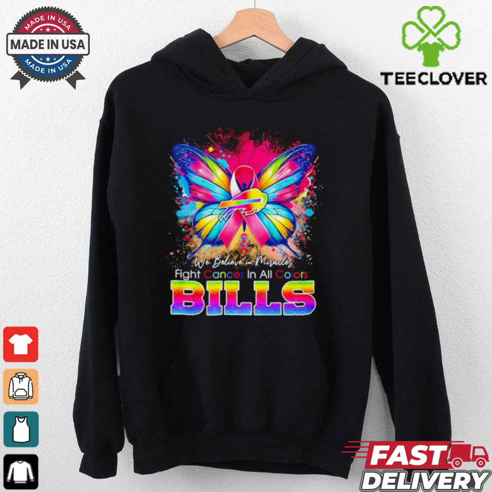 We believe in Miracles fight Cancer in all color Buffalo Bills shirt We believe in Miracles fight Cancer in all color Buffalo Bills shirt