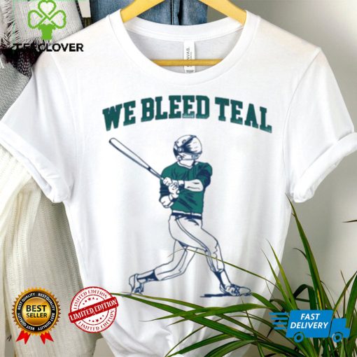 We bleed teal player baseball shirt