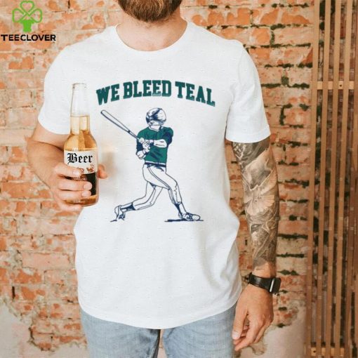 We bleed teal player baseball shirt