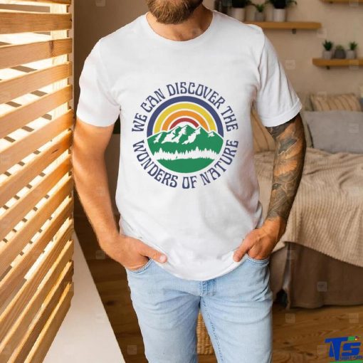 We can discover the wonders of nature Classic T Shirt