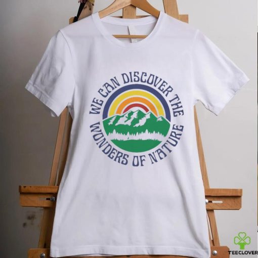 We can discover the wonders of nature Classic T Shirt