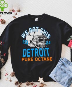 We got this 2024 Detroit Pure Octane shirt