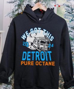 We got this 2024 Detroit Pure Octane hoodie, sweater, longsleeve, shirt v-neck, t-shirt