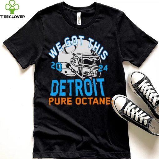 We got this 2024 Detroit Pure Octane hoodie, sweater, longsleeve, shirt v-neck, t-shirt