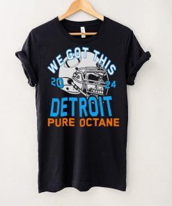 We got this 2024 Detroit Pure Octane hoodie, sweater, longsleeve, shirt v-neck, t-shirt