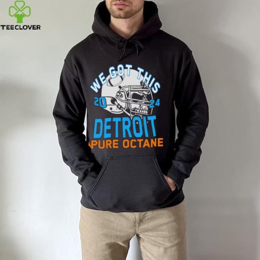 We got this 2024 Detroit Pure Octane hoodie, sweater, longsleeve, shirt v-neck, t-shirt