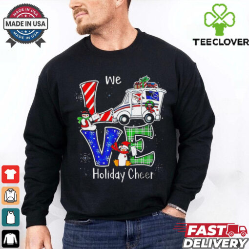 We love holiday cheer Christmas shirt