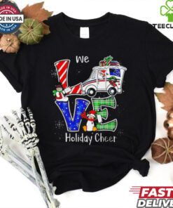 We love holiday cheer Christmas shirt