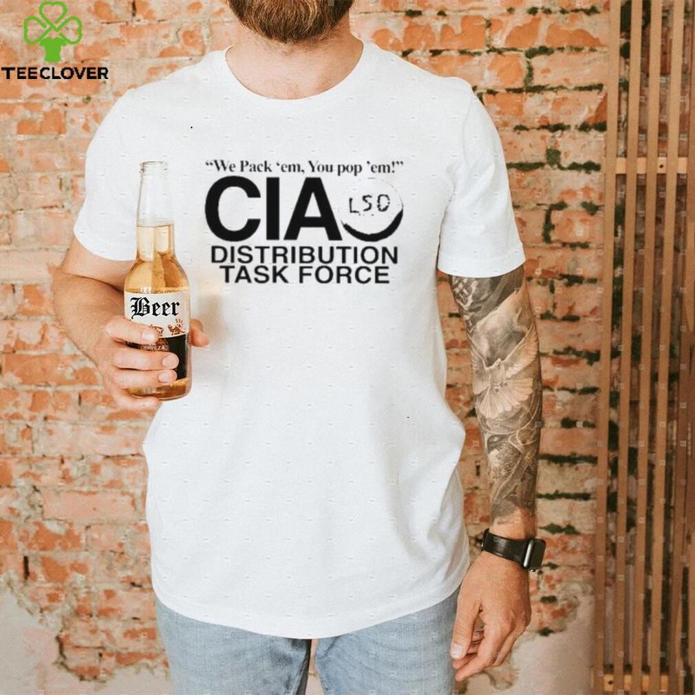 We pack em you pop em cia distribution task force new 2022 shirt