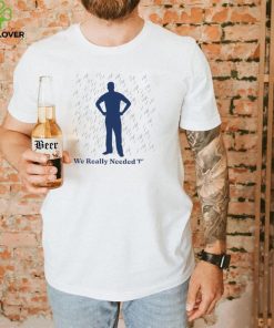 We really needed this rain art shirt