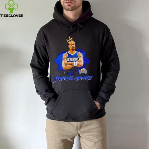 We talk Dallas Mavericks standing on bidness hoodie, sweater, longsleeve, shirt v-neck, t-shirt