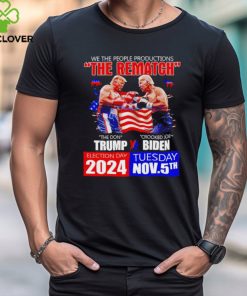 We the people productions the rematch The Don Trump vs Crooked Joe Biden shirt