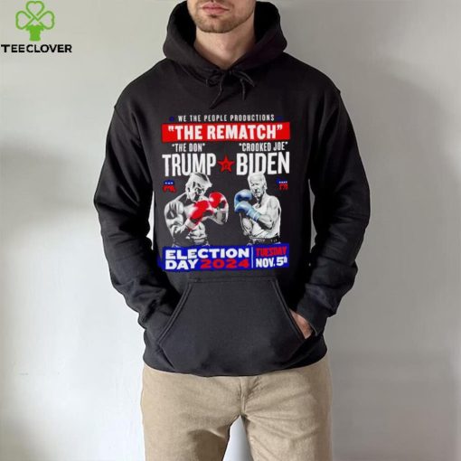 We the people productions the rematch Trump vs Biden Election day 2024 shirt