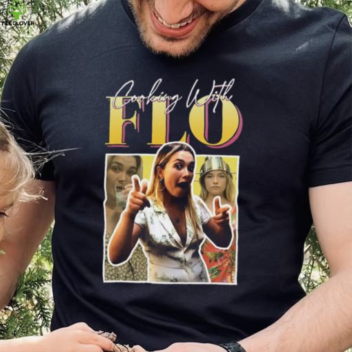 Wear Cooking With Flo Florence Pugh New Design T Shirt