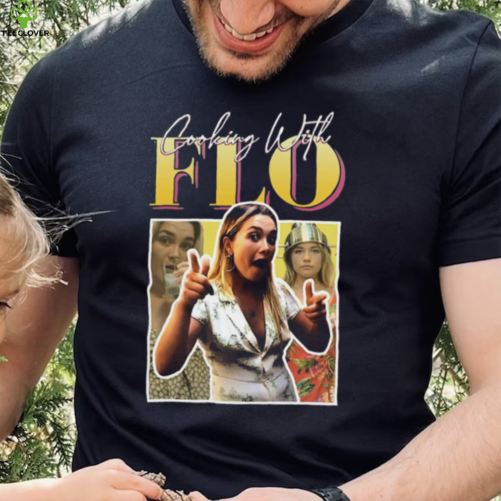 Wear Cooking With Flo Florence Pugh New Design T Shirt Wear Cooking With Flo Florence Pugh New Design T Shirt