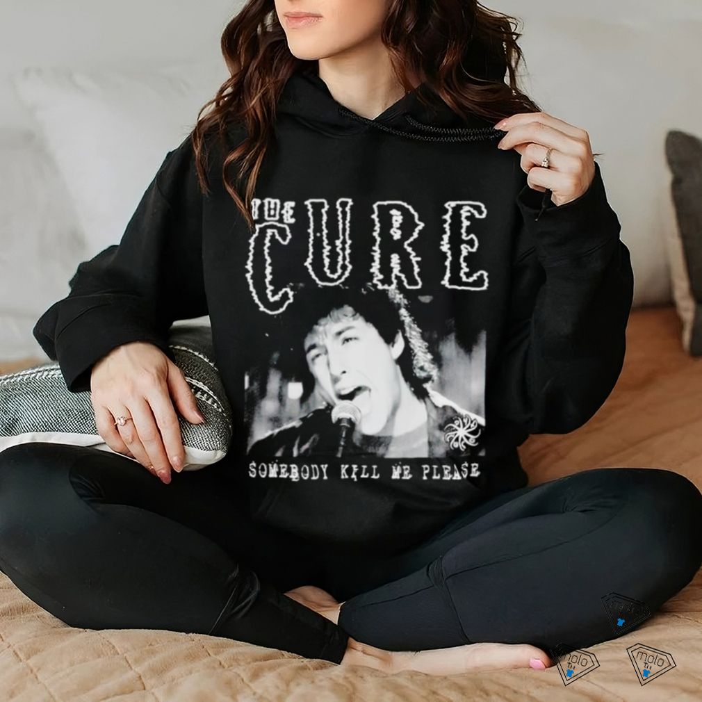 Wedding Cure The Cure somebody kill me please shirt Wedding Cure The Cure somebody kill me please shirt