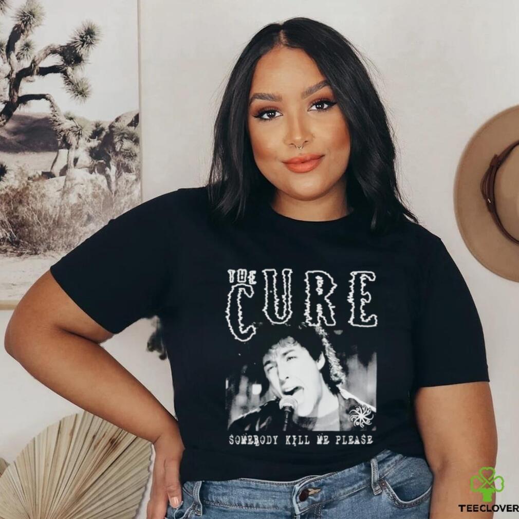 Wedding Cure The Cure somebody kill me please shirt Wedding Cure The Cure somebody kill me please shirt