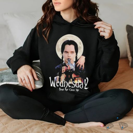 Wednesday bread and cheese hill shirt