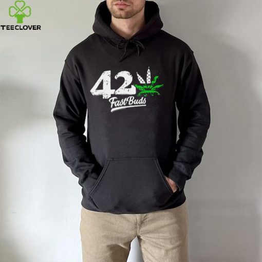 Weed 42 Fast Buds logo shirt