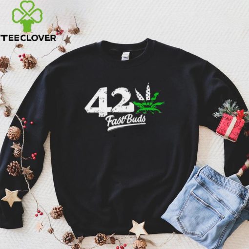Weed 42 Fast Buds logo shirt
