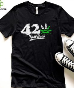 Weed 42 Fast Buds logo shirt