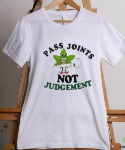 Weed pass joints not judgement hoodie, sweater, longsleeve, shirt v-neck, t-shirt