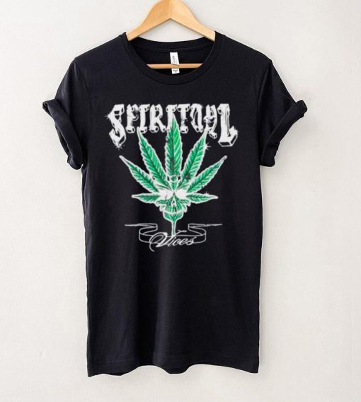 Weed skull spiritual vices hoodie, sweater, longsleeve, shirt v-neck, t-shirt