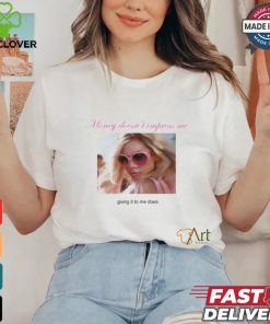 Weekday Money Doesn't Impress Me Giving It To Me Does Shirt