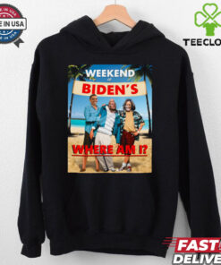 Weekend At Bidens Where Am I Unisex T Shirt