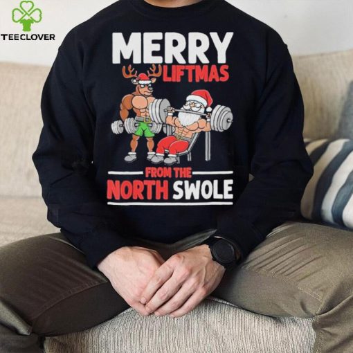 Weightlifting merry liftmas from north swole hoodie, sweater, longsleeve, shirt v-neck, t-shirt