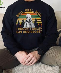Wel Wel Well I Thought I Smelled Gin And Regret Rip Leslie Jordan Unisex Sweatshirt