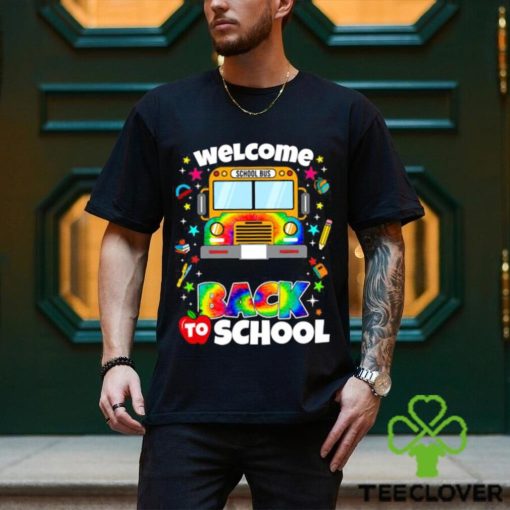 Welcome Back To School School Bus Driver Tye Die T Shirt