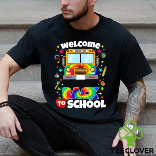 Welcome Back To School School Bus Driver Tye Die T Shirt