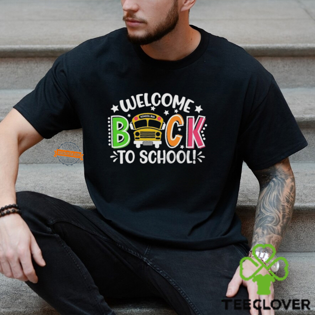 Welcome Back to School Shirt Welcome Back to School Shirt