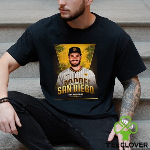 Welcome Dylan Cease To San Diego Dylan Shirt