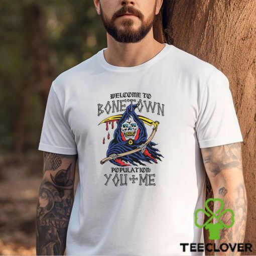 Welcome To Bonetown shirt