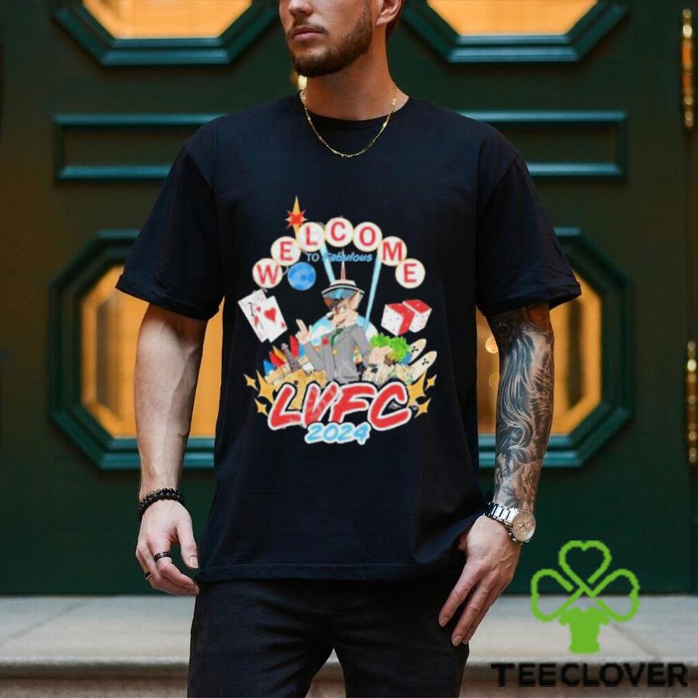 Welcome To Fabulous LVFC 2024 Shirt Welcome To Fabulous LVFC 2024 Shirt