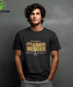 Welcome To Good Burger Home Of The Good Burger Can Since 1997 T Shirt