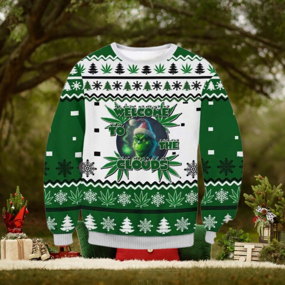 Welcome To The Clouds Grinch Weed Ugly Christmas Sweater Gift For Holiday Welcome To The Clouds Grinch Weed Ugly Christmas Sweater Gift For Holiday