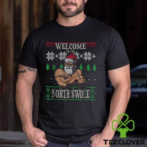 Welcome To The North Swole Santa Claus Christmas Gym Shirt