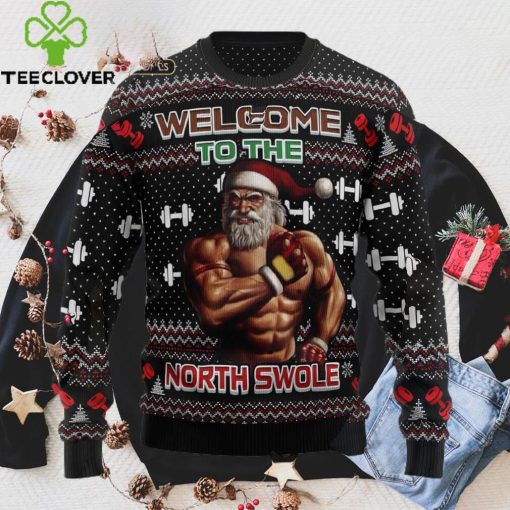 Welcome To The North Swole Ugly Christmas Sweater, Xmas Sweathoodie, sweater, longsleeve, shirt v-neck, t-shirt