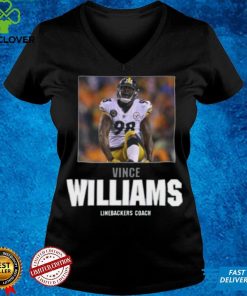 Welcome Vince Williams To The Coaching Staff Pittsburgh Steelers T Shirt