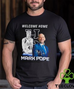 Welcome home Mark Pope Kentucky Wildcats shirt